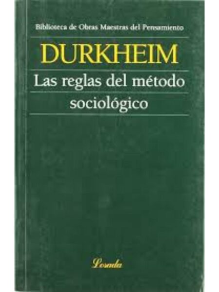 LAS REGLAS DEL MÉTODO SOCIOLÓGICO