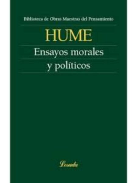 ENSAYOS MORALES Y POLÍTICOS, - HUME -