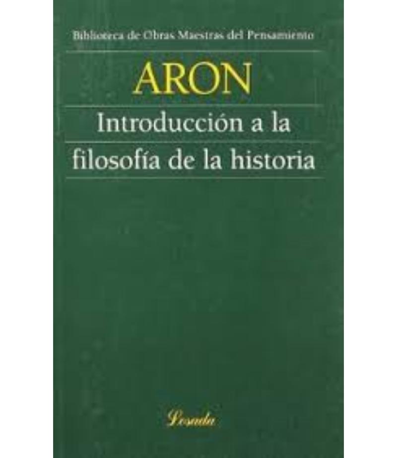 INTRODUCCIÓN A LA FILOSOFÍA DE LA HISTORIA
