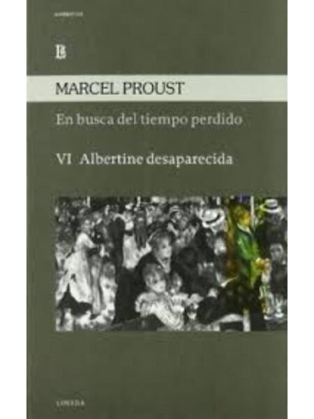 EN BUSCA DEL TIEMPO PERDIDO VI ALBERTINE DESAPARECIDA