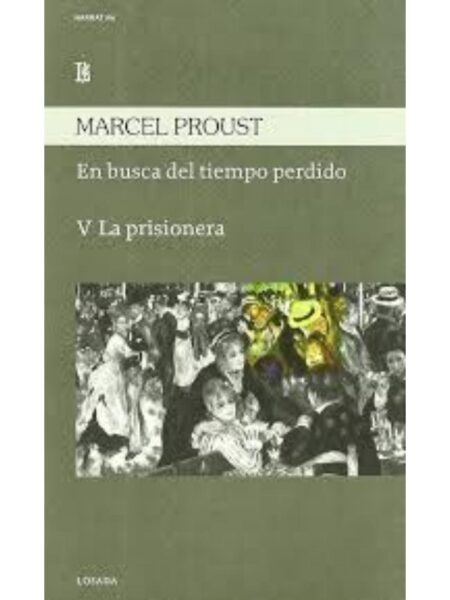 EN BUSCA DEL TIEMPO PERDIDO V LA PRISIONERA