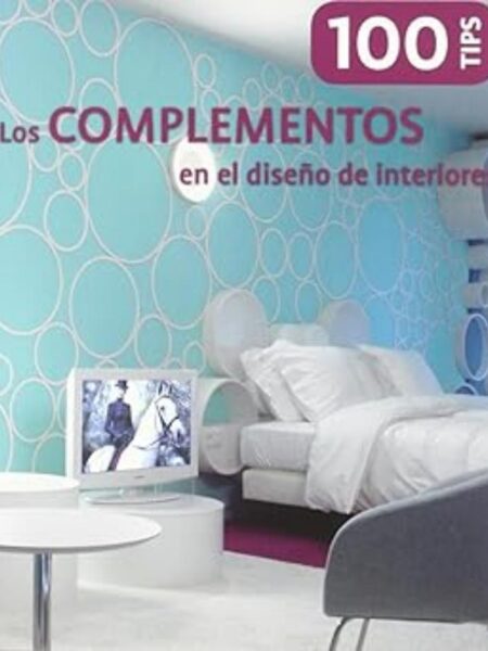 LOS COMPLEMENTOS EN EL DISEÑO DE INTERIORES