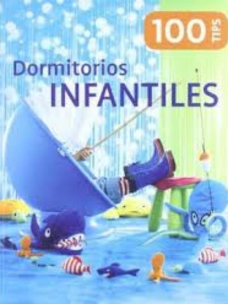 DORMITORIOS INFANTILES -100 TIPS-
