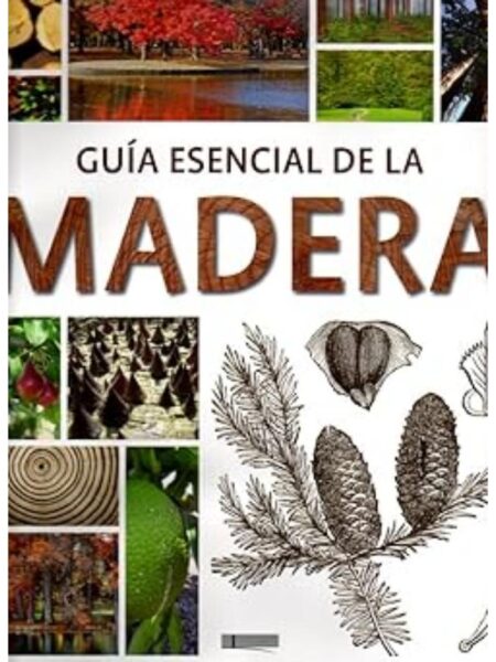GUÍA ESENCIAL DE LA MADERA-TD-