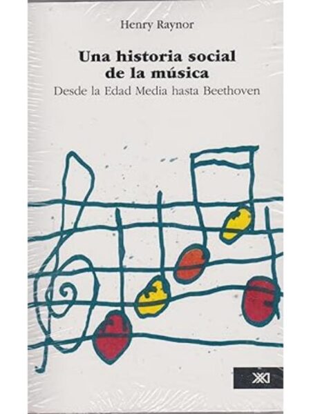 UNA HISTORIA SOCIAL DE LA MÚSICA