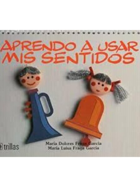 APRENDO A USAR MIS SENTIDOS