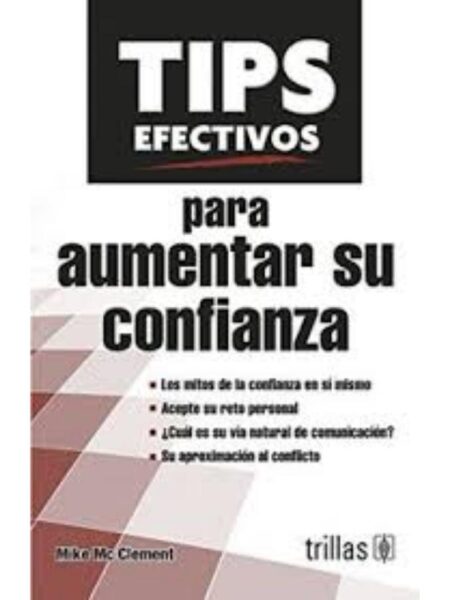 TIPS EFECTIVOS PARA AUMENTAR SU CONFIANZA