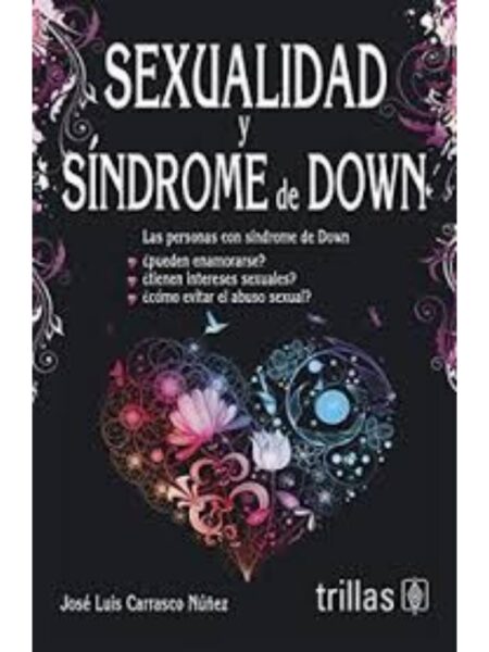 SEXUALIDAD Y SÍNDROME DE DOWN
