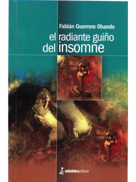 RADIANTE GUIÑO DEL INSOMNE, EL