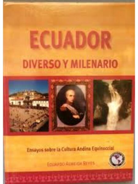 ECUADOR DIVERSO Y MILENARIO