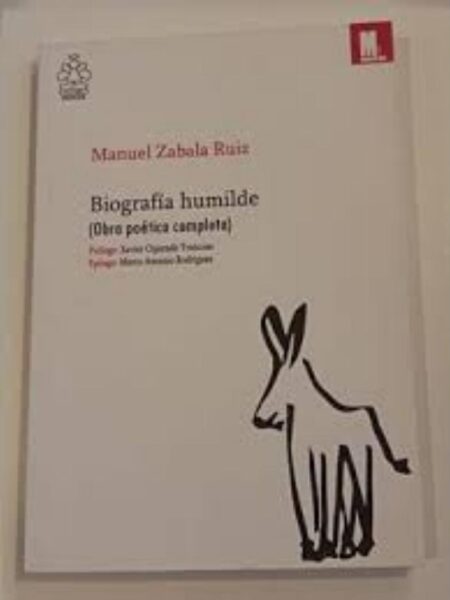BIOGRAFÍA HUMILDE (OBRA POÉTICA COMPLETA)