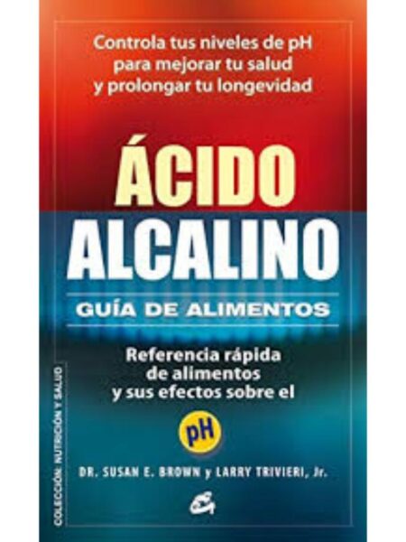 ÁCIDO - ALCALINO, GUÍA DE ALIMENTOS