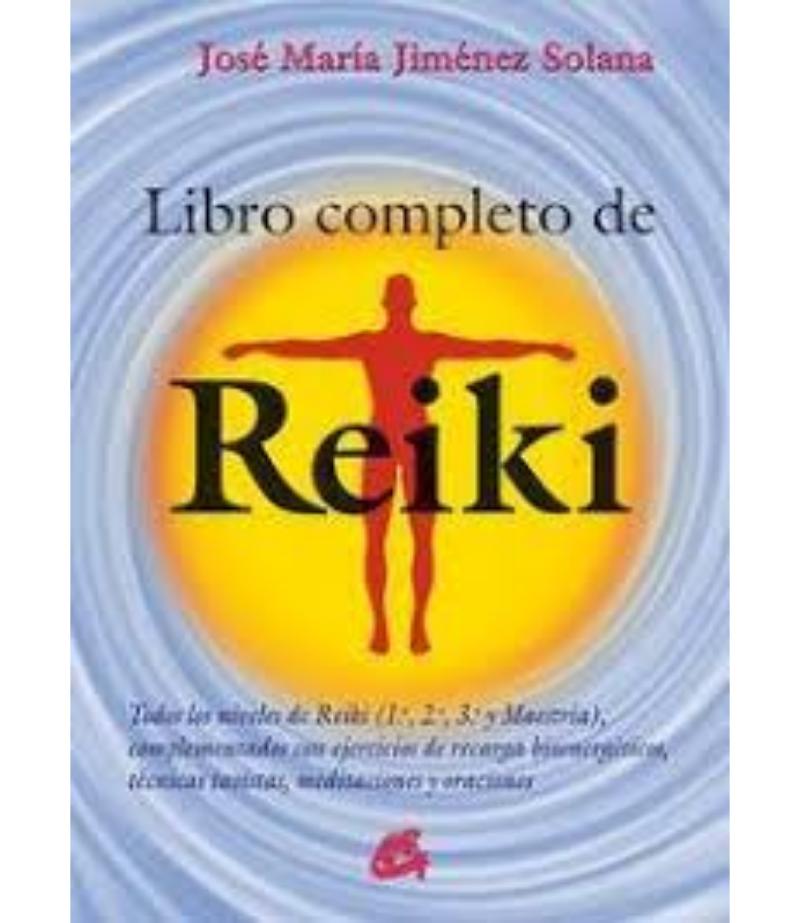 LIBRO COMPLETO DE REIKI, TODOS LOS NIVELES DE REIKI