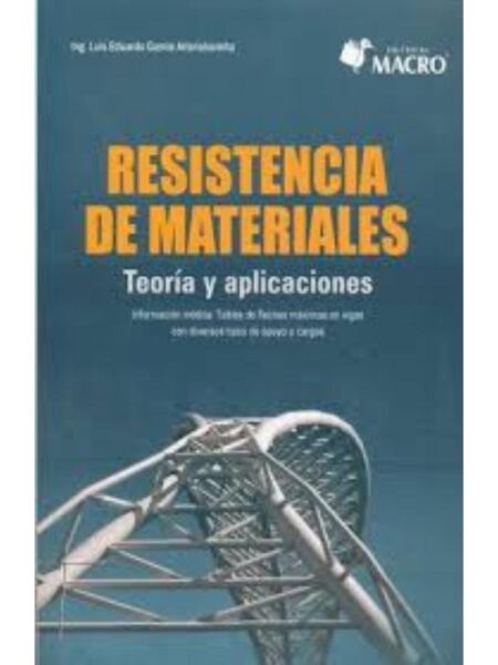 RESISTENCIA DE MATERIALES. TEORÍA Y APLICACIONES