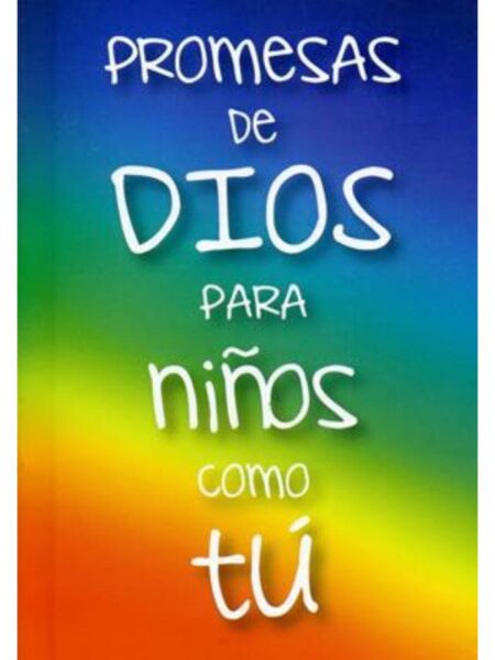 PROMESAS DE DIOS PARA NIÑOS COMO TÚ