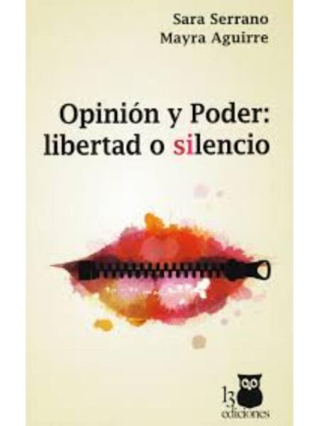 OPINIÓN Y PODER LIBERTAD O SILENCIO