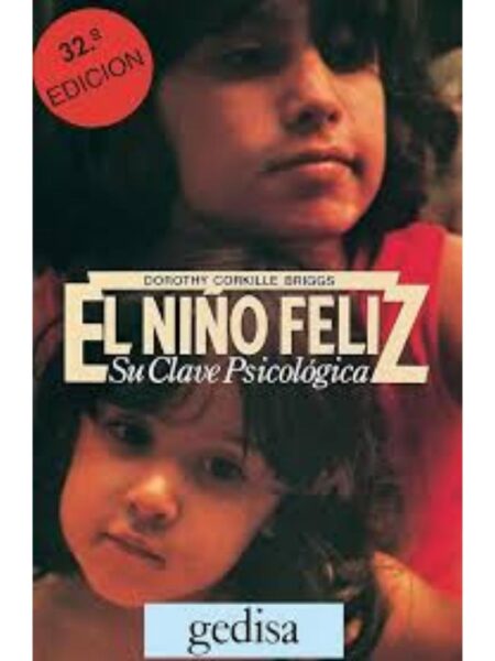 NIÑO FELIZ, EL , SU CLAVE PSICOLÓGICA
