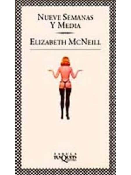 NUEVE SEMANAS Y MEDIA