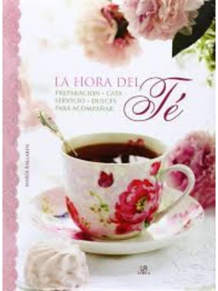 HORA DEL TÉ LA - PREPARACIÓN, CATO SERVICIO Y DULCES PARA ACOMPAÑAR