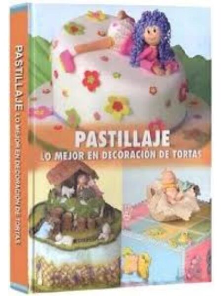 PASTILLAJE. LO MEJOR EN DECORACIÓN DE TORTAS-TD-