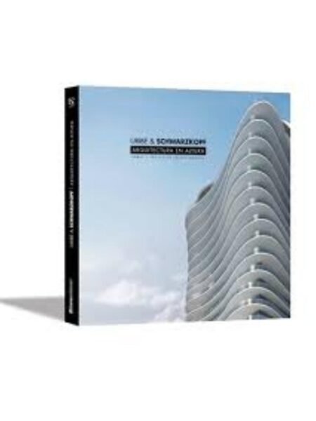 URIBE & SCHWARZKOPF. ARQUITECTURA EN ALTURA. OBRAS Y PROYECTOS SELECCIONADOS