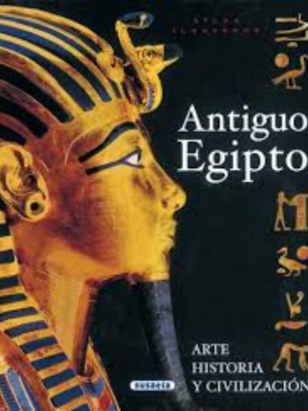 ATLAS ILUSTRADO DEL ANTIGUO EGIPTO, ARTE HISTORIA Y CIVILIZACIÓN