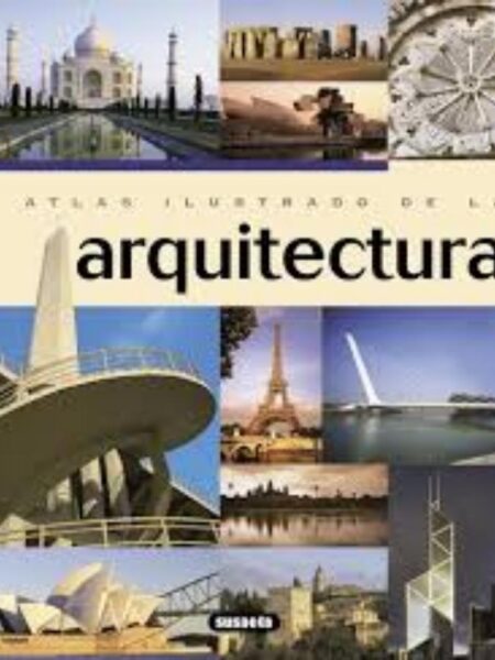 ATLAS ILUSTRADO DE LA ARQUITECTURA