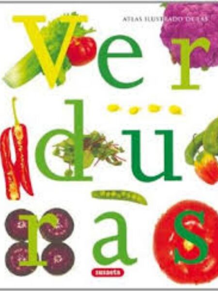 ATLAS ILUSTRADO DE LAS VERDURAS