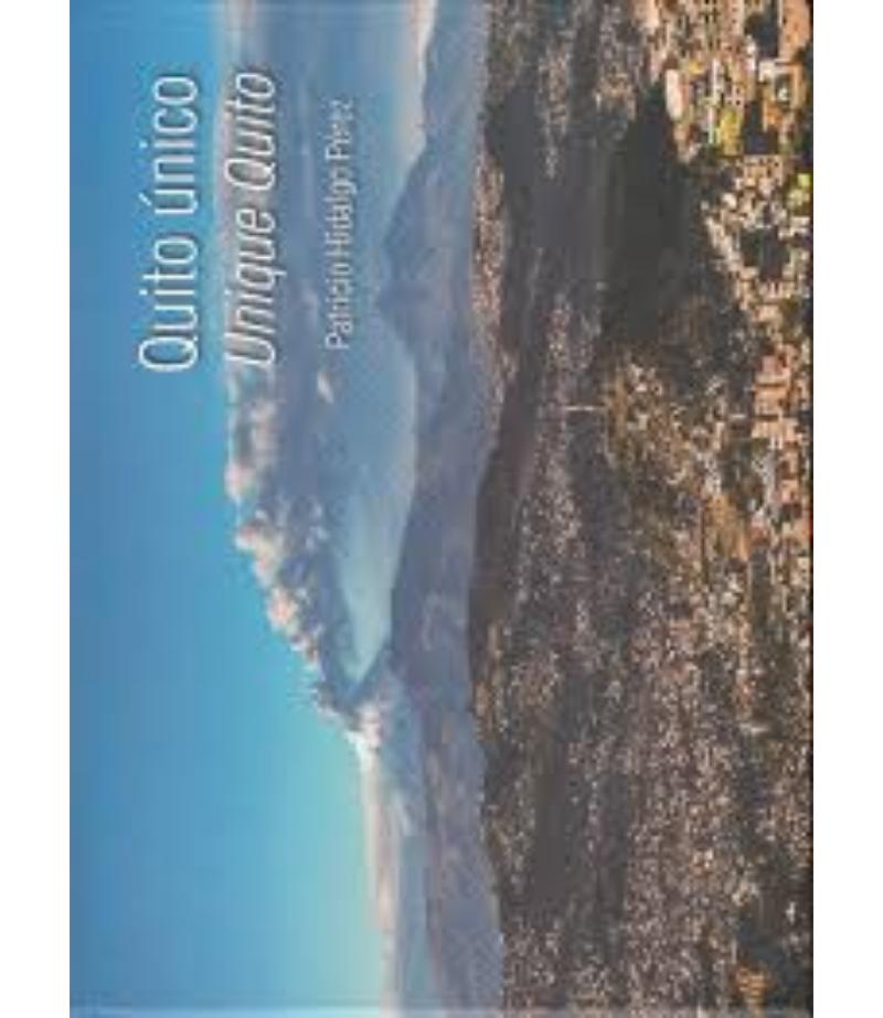 QUITO UNICO / UNIQUE QUITO