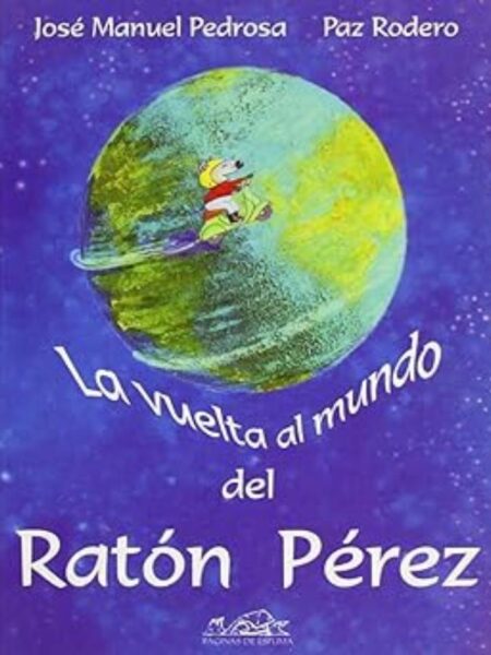 LA VUELTA AL MUNDO DEL RATÓN PÉREZ