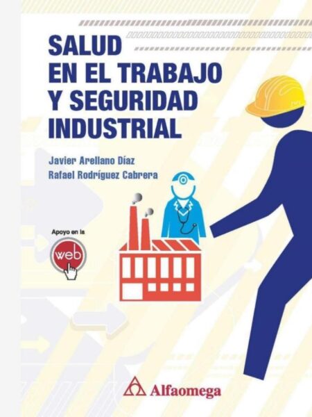 SALUD EN EL TRABAJO Y SEGURIDAD INDUSTRIAL