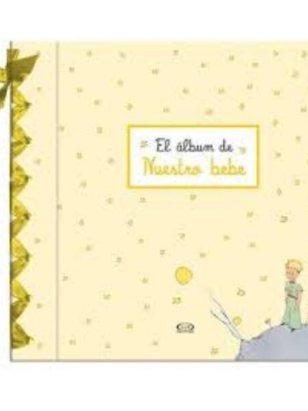 ÁLBUM DE NUESTRO BEBÉ EL PRINCIPITO, EL
