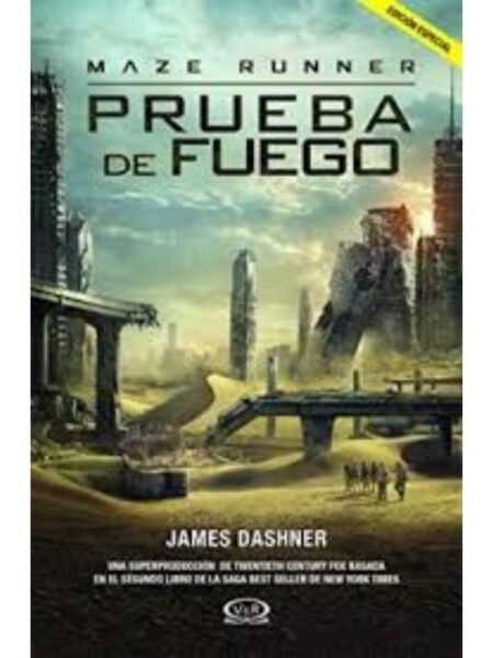 MAZE RUNNER, - PRUEBA DE FUEGO