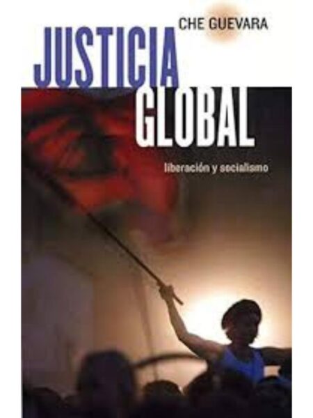 JUSTICIA GLOBAL LIBERACIÓN Y SOCIALISMO