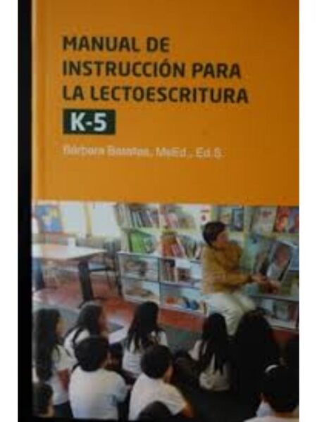 MANUAL DE INSTRUCCIÓN PARA LA LECTOESCRITURA K-5