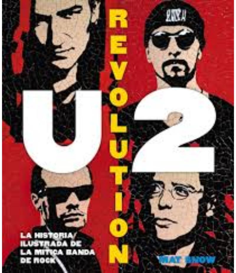 REVOLUTION LA HISTORIA ILUSTRADA LA MITICA BANDA DE ROCK