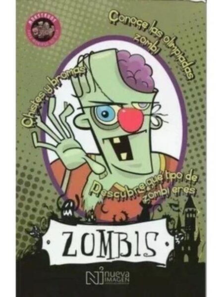 ZOMBIS MONTRUOS PARA MORIRSE DE RISA