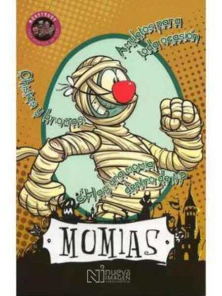 MOMIAS MONTRUOS PARA MORIRSE DE RISA