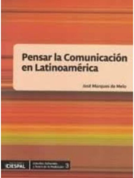 PENSAR LACOMUNICACIÓN ENLATINOAMÉRICA