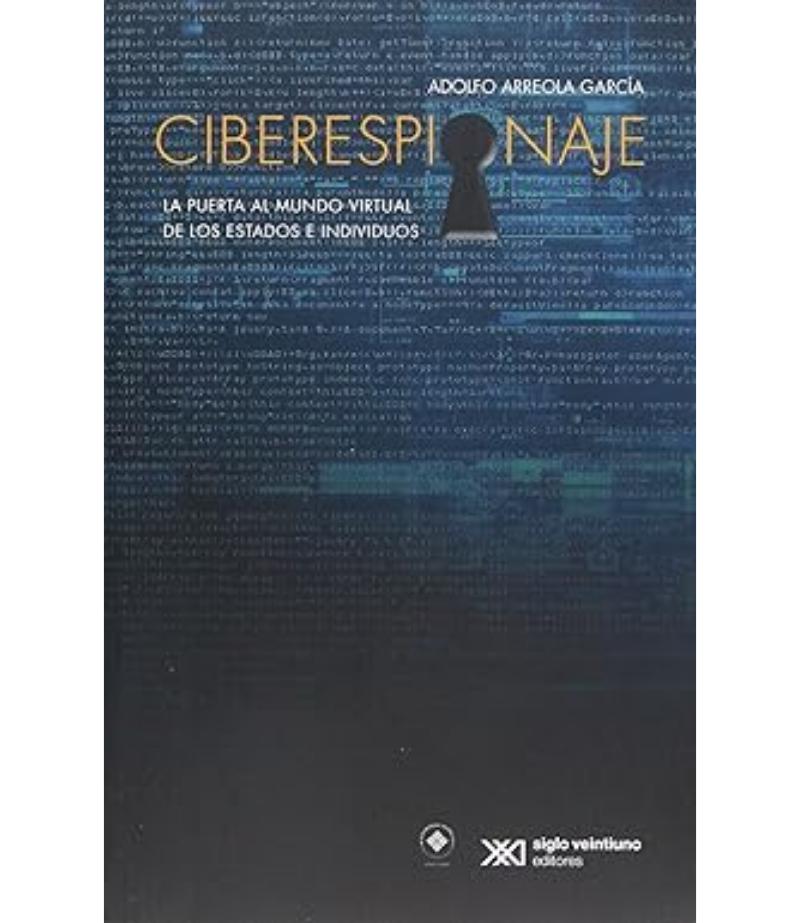 CIBERESPIONAJE LA PUERTA AL MUNDO VIRTUAL DE LOS EEUU