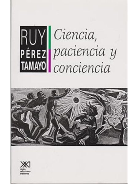 CIENCIA PACIENCIA Y CONCIENCIA