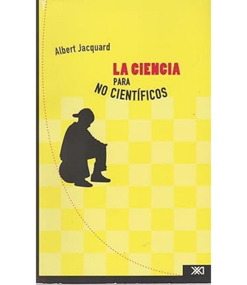 CIENCIA PARA NO CIENTÍFICOS, LA