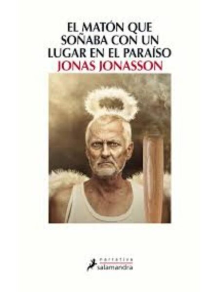 MATÓN QUE SOÑABA CON UN LUGAR EN EL PARAÍSO, EL