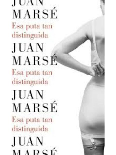 ESA PUTA TAN DISTINGUIDA