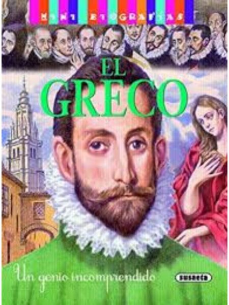 EL GRECO, UN GENIO INCOMPRENDIDO -MINI BIOGRAFÍAS