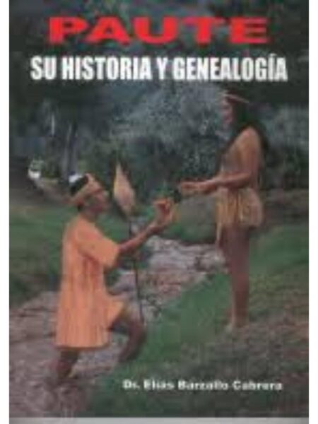 PAUTE SU HISTORIA Y GENEALOGÍA