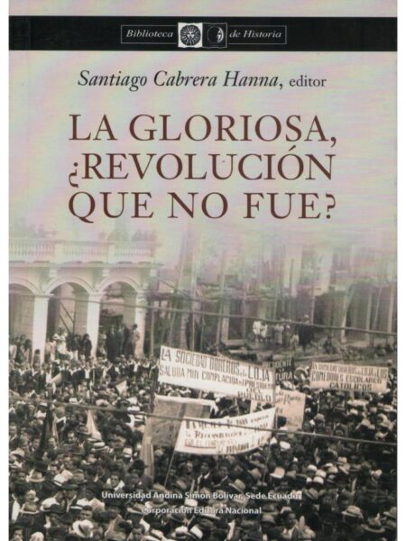 GLORIOSA, LA -REVOLUCIÓN QUE NO FUE-