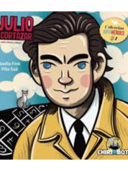 JULIO CORTÁZAR -ANTIHÉROES 1-