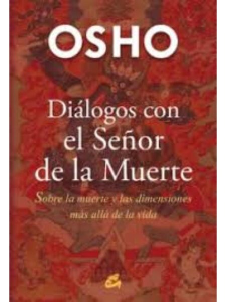 DIÁLOGOS CON EL SEÑOR DE LA MUERTE