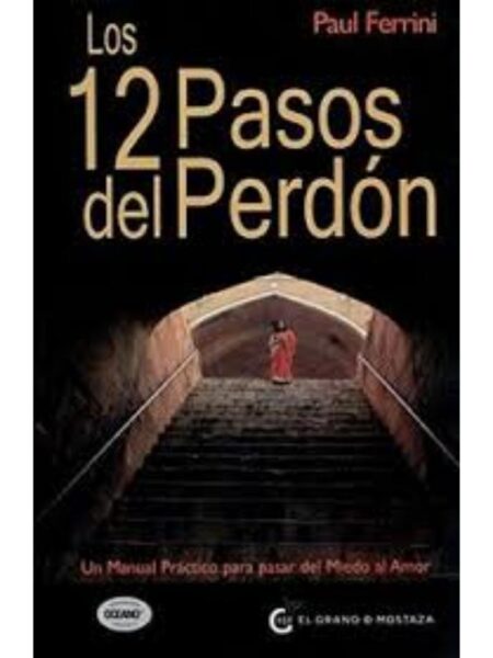 12 PASOS DEL PERDÓN, LOS